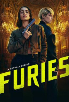 Furies ชำระแค้นทรชน Season 1 (2024) Netflix พากย์ไทย