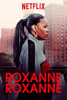 Roxanne, Roxanne 2017