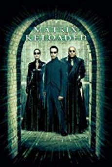 The Matrix 2 Reloaded เดอะเมทริกซ์ รีโหลดเดด สงครามมนุษย์เหนือโลก (2003)
